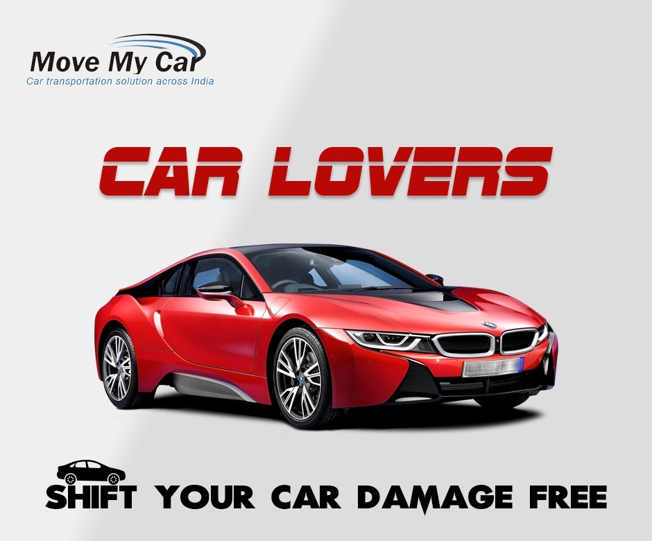 Car Lovers - Shifting Your Car Damage Free Gurgaon India- MoveMyCar